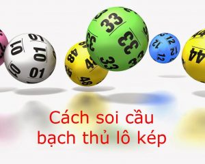 cách bắt bạch thủ lô kép